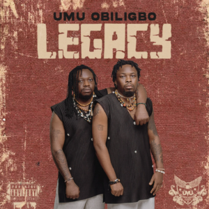 Umu Obiligbo – Legacy (Album)