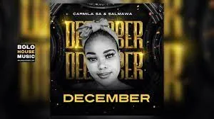Carmila SA – December feat Salmawa