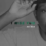 De nax – I Miss You