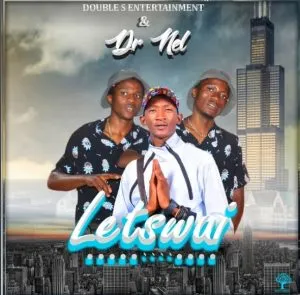 Dr Nel – Letswai (Double S Remix)