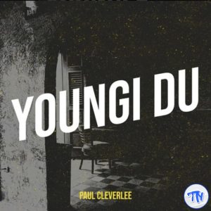 Paul Cleverlee – Youngi Duu