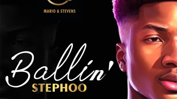OfficialStephoo — Ballin