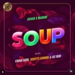 Jaivah ft Marioo – Soup