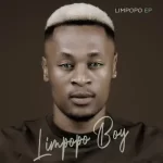Limpopo Boy – Limpopo