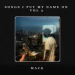 MacG – Songs I Put My Name On, Vol. 2 EP
