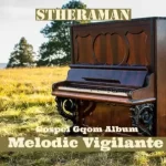 Stheraman – Revelations (Gospel Gqom)