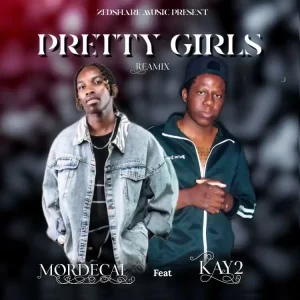 Mordecai – Pretty Girls