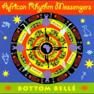 African Rhythm Messengers – Bottom Belle