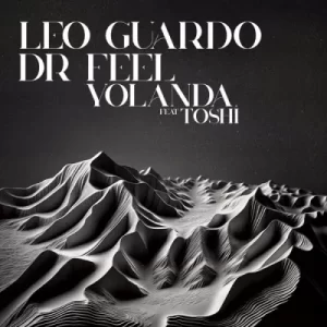 Leo Guardo – Yolanda Ft Dr Feel & Toshi