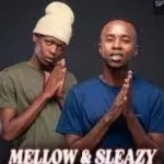 Mellow & Sleazy ft Tman Xpress – Abadala