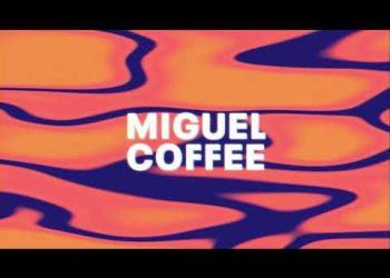 Miguel - Coffee Mp3 Download Fakaza