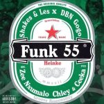 Shakes & Les & DBN Gogo – Funk 55 henke