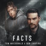 Facts - Tom MacDonald ft. Ben Shapiro