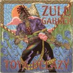 Toya Delazy – Zulu Gabber