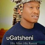 Ugatsheni – HIT AER HIT Igqomu (Remix)