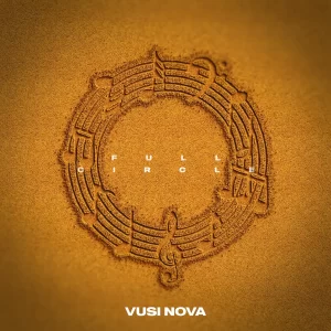 Vusi Nova - Full Circle (Full Album)