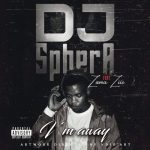 DJ Sphera Sa – I'm Away (ft. Zama Ziie)