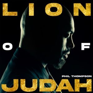 Lion Of Judah - Phil Thompson