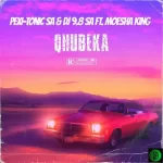 Pexi-Tonic SA – QHUBEKA (ft. Moesha King)