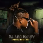 Blackbwoy – Unamalini Ft. Professor, Heavy K, Rascoe Kaos, Napster & Mbombi