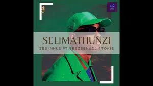 Dj Stockie – SeliMathunzi feat. Zee_nhle