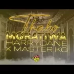 HarryCane – Thabo Moratiwa Ft. Master KG