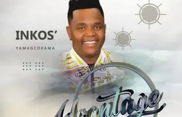 ALBUM: Inkos’yamagcokama – Advantage