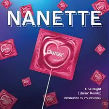 Nanette – One Night (Yolophonik/Durex Mix)