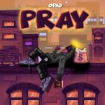 Opad – Pray