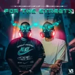 EP: Vanger Boyz – For The Streets