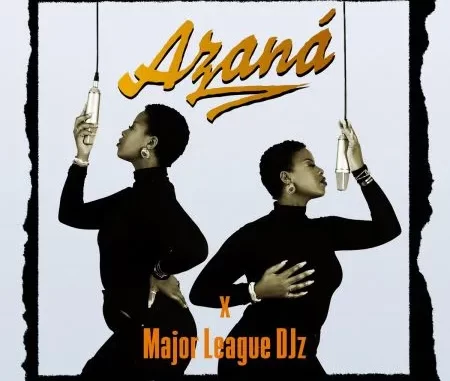 Azana & Major League DJz – For A Reason ft. Ntokzin, Phonikz & John Lundun