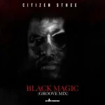 Citizen Sthee & Blac Tears – Blade (Groove Mix)