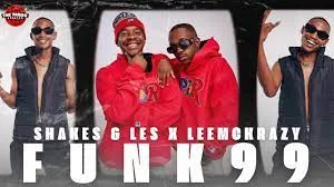 Shakes & Les X Leemckrazy – Funk 99 (Izolo)