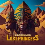 EP: Sound Minds Muzik – Lost Princess
