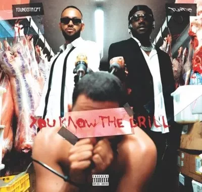EP: YoungstaCPT & RAF DON – You Know the Drill